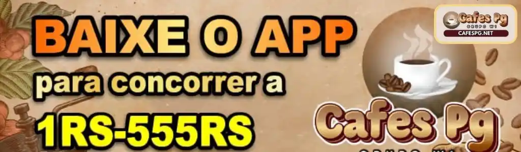 Baixe o CAFESPG app para concorrer a prêmios exclusivos